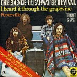 Creedence Clearwater Revival : I Heard It Through the Grapevine